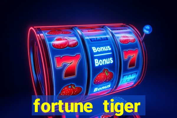 fortune tiger deposito 5 reais